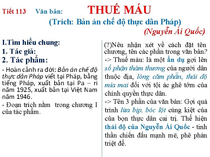 Tiết 113 Văn bản: THUẾ MÁU (Trích: Bản án chế độ thực dân Pháp)