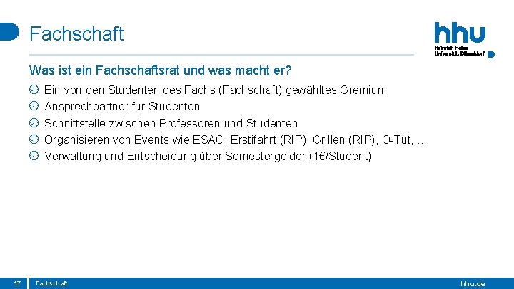 Fachschaft Was ist ein Fachschaftsrat und was macht er? 17 Ein von den Studenten Fachschaft Was ist ein Fachschaftsrat und was macht er? 17 Ein von den Studenten