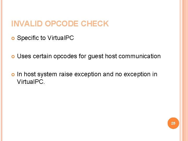 INVALID OPCODE CHECK Specific to Virtual. PC Uses certain opcodes for guest host communication