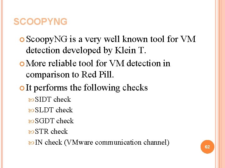 SCOOPYNG Scoopy. NG is a very well known tool for VM detection developed by