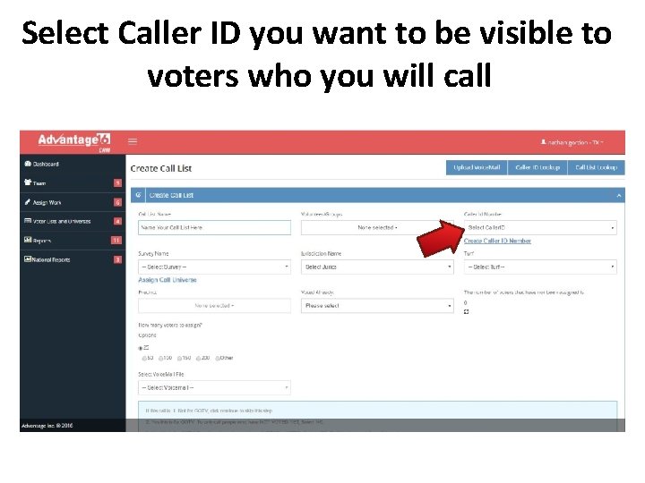 Select Caller ID you want to be visible to voters who you will call