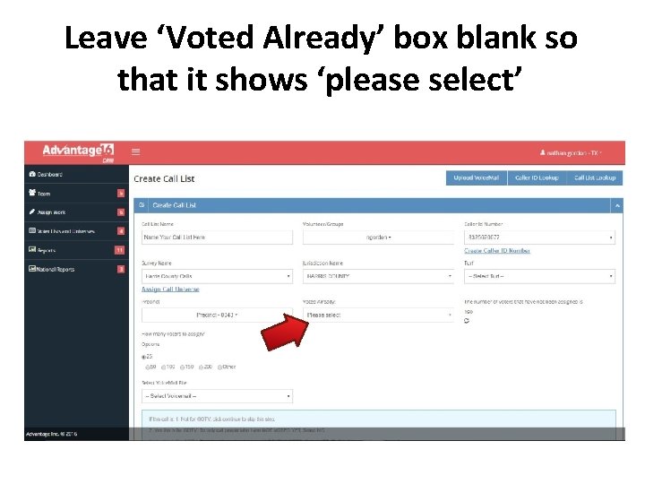 Leave ‘Voted Already’ box blank so that it shows ‘please select’ 