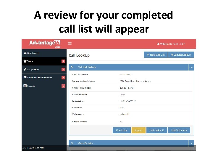 A review for your completed call list will appear 