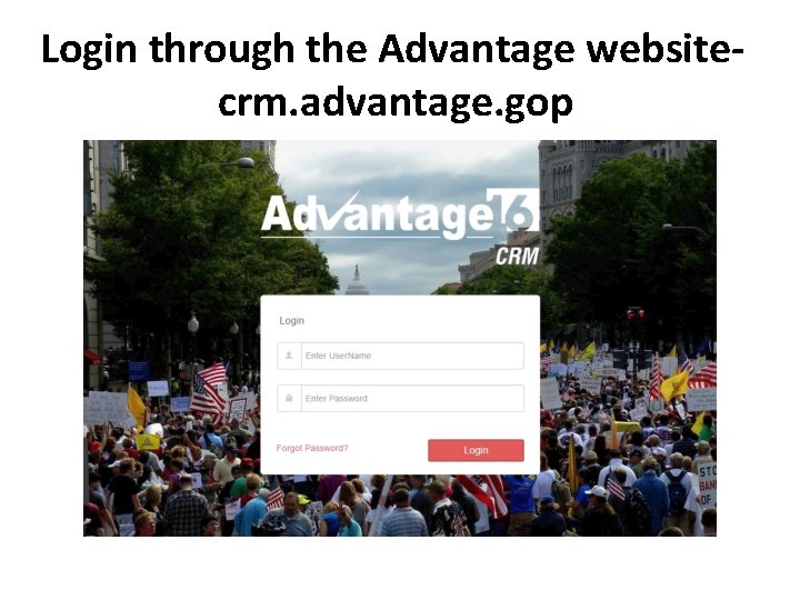 Login through the Advantage websitecrm. advantage. gop 