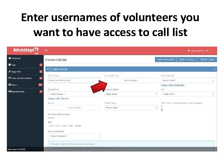 Enter usernames of volunteers you want to have access to call list 