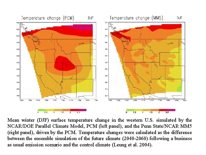 Mean winter (DJF) surface temperature change in the western U. S. simulated by the