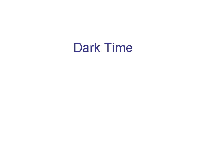 Dark Time 