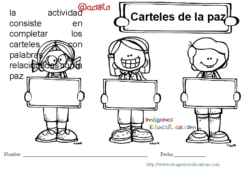 la actividad consiste en completar los carteles con palabras relacionadas con la paz Carteles