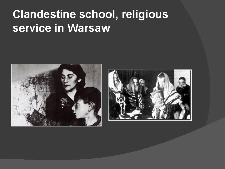 Clandestine school, religious service in Warsaw 