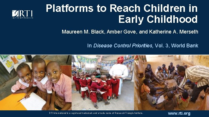 Platforms to Reach Children in Early Childhood Maureen M. Black, Amber Gove, and Katherine