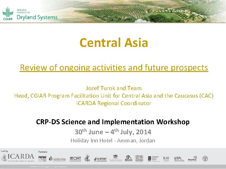 Central Asia Review of ongoing activities and future prospects Jozef Turok and Team Head,