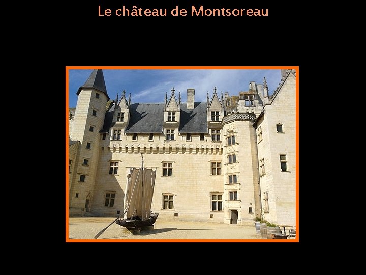 Le château de Montsoreau 