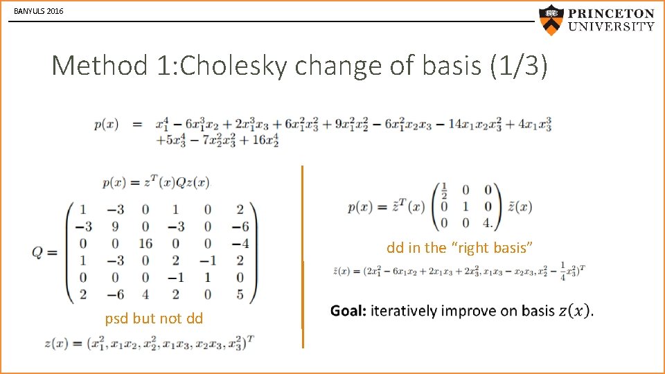 BANYULS 2016 Method 1: Cholesky change of basis (1/3) dd in the “right basis”