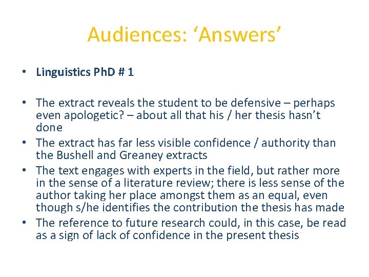 Audiences: ‘Answers’ • Linguistics Ph. D # 1 • The extract reveals the student