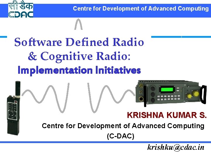 Centre for Development of Advanced Computing Software Defined