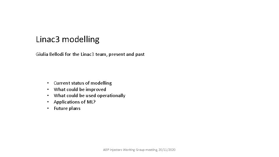 Linac 3 modelling Giulia Bellodi for the Linac 3 team, present and past •