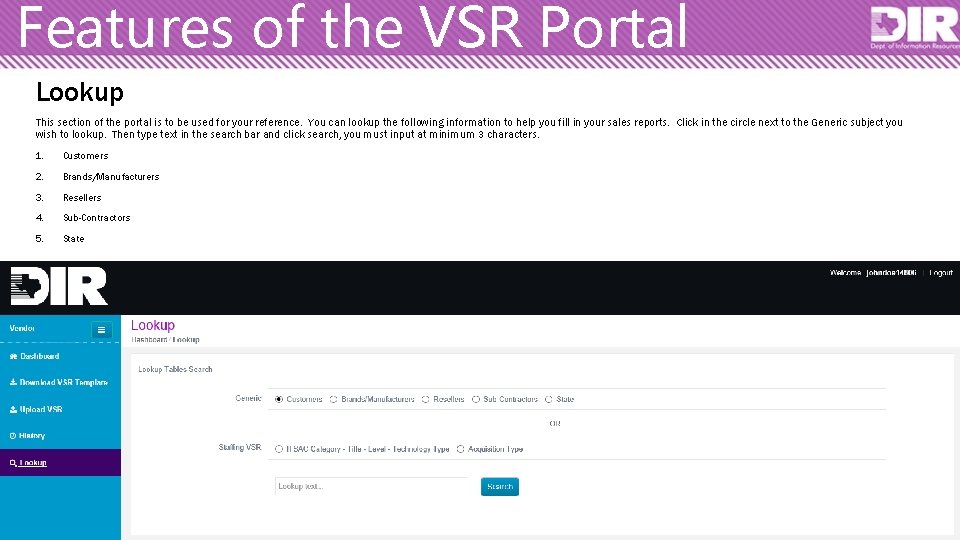 Features of the VSR Portal Lookup This section of the portal is to be