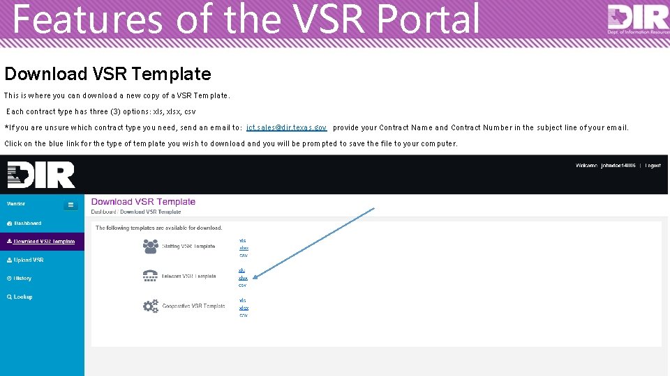 Features of the VSR Portal Download VSR Template This is where you can download