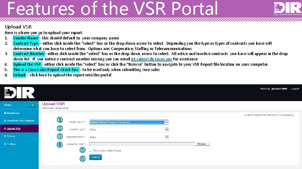 Features of the VSR Portal Upload VSR Here is where you go to upload