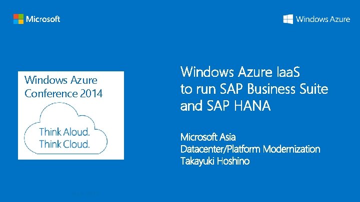 Windows Azure Conference 2014 Windows Azure Iaa. S to run SAP Business Suite and