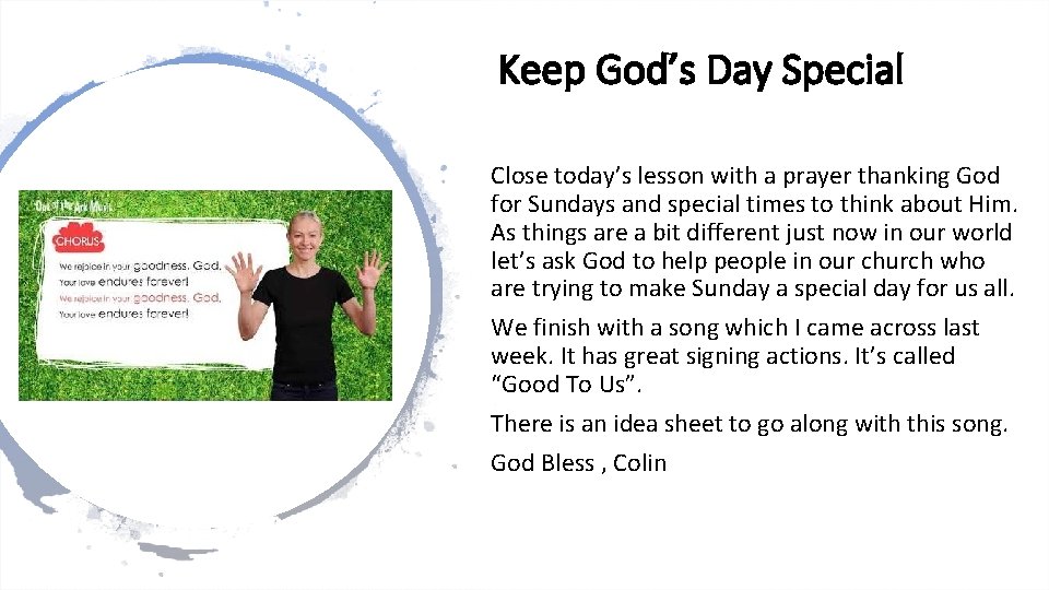 Keep God’s Day Special Close today’s lesson with a prayer thanking God for Sundays