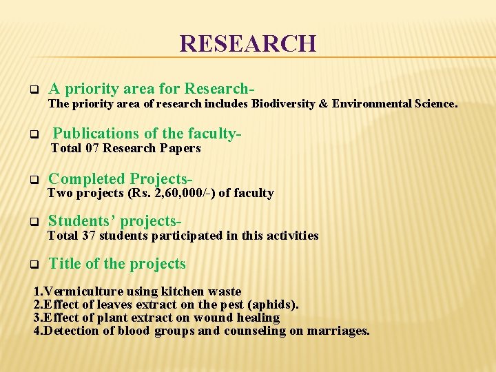 RESEARCH q q q A priority area for Research- The priority area of research