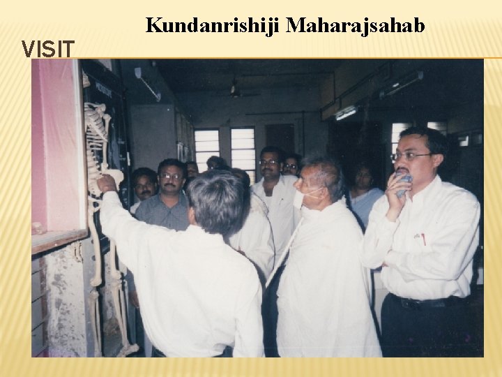 VISIT Kundanrishiji Maharajsahab 