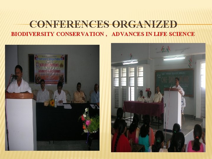 CONFERENCES ORGANIZED BIODIVERSITY CONSERVATION , ADVANCES IN LIFE SCIENCE 