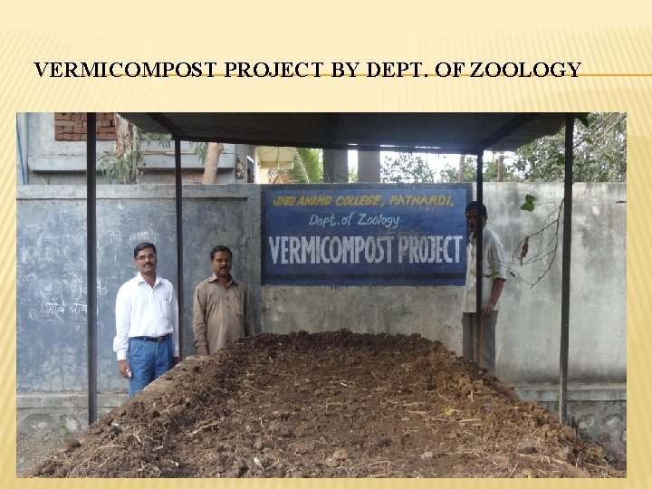 VERMICOMPOST PROJECT BY DEPT. OF ZOOLOGY 