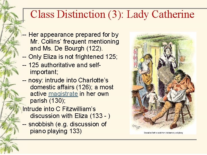 Class Distinction (3): Lady Catherine -- Her appearance prepared for by Mr. Collins’ frequent