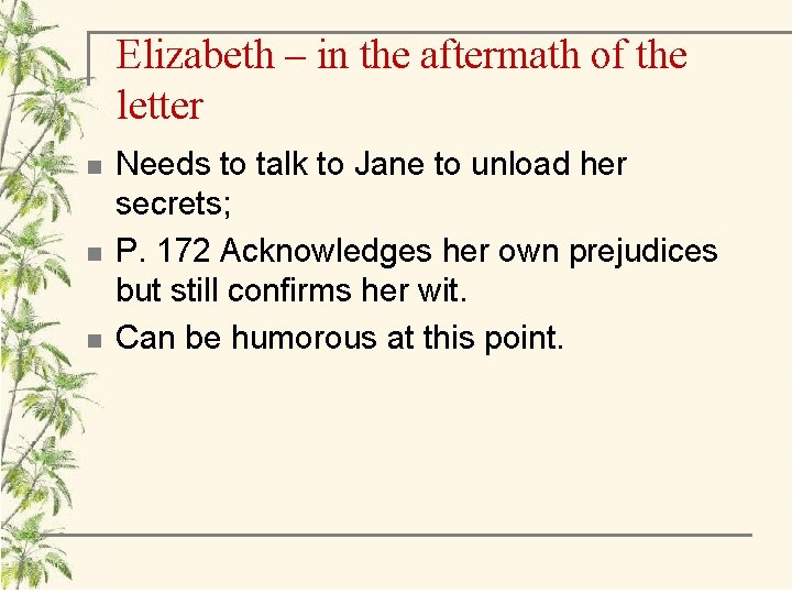 Elizabeth – in the aftermath of the letter n n n Needs to talk