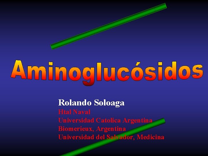 Rolando Soloaga Htal Naval Universidad Catolica Argentina Biomerieux, Argentina Universidad del Salvador, Medicina 