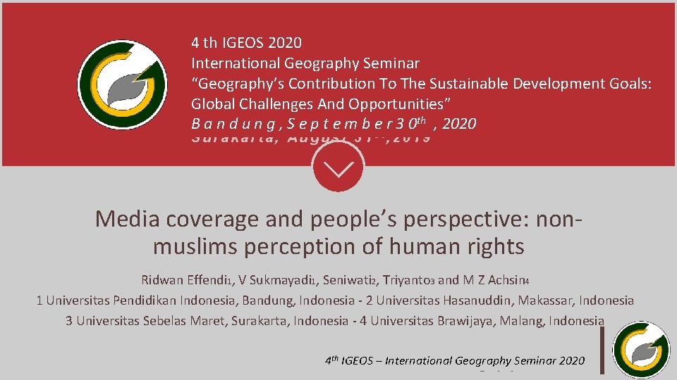 3 IGEOS 2019 4 th IGEOS 2020 rd International Geography Seminar “Geography’s Contribution To 3 IGEOS 2019 4 th IGEOS 2020 rd International Geography Seminar “Geography’s Contribution To