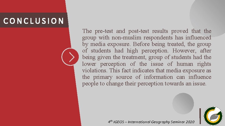 CONCLUSION The pre-test and post-test results proved that the group with non-muslim respondents has CONCLUSION The pre-test and post-test results proved that the group with non-muslim respondents has
