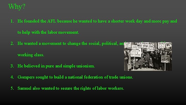 Why? 1. He founded the AFL because he wanted to have a shorter work