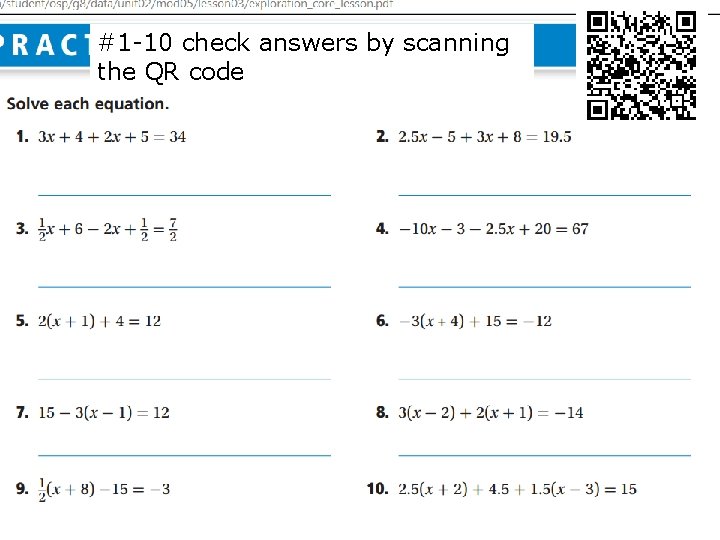 Solving Multi-Step Equations #1 -10 check answers by scanning the QR code 