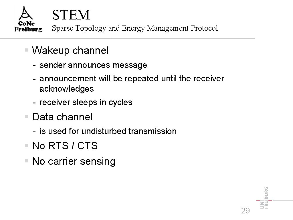 STEM Sparse Topology and Energy Management Protocol Wakeup channel - sender announces message -