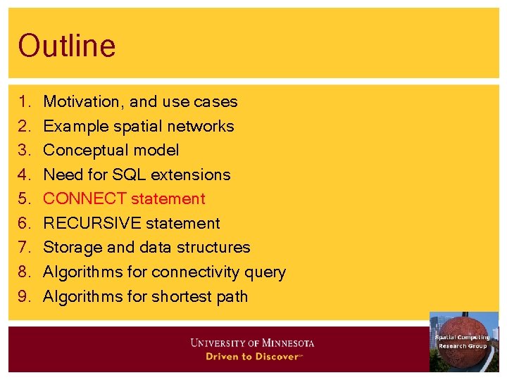 Outline 1. 2. 3. 4. 5. 6. 7. 8. 9. Motivation, and use cases Outline 1. 2. 3. 4. 5. 6. 7. 8. 9. Motivation, and use cases