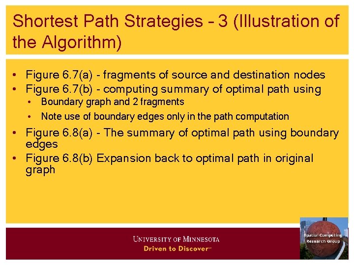 Shortest Path Strategies – 3 (Illustration of the Algorithm) • Figure 6. 7(a) - Shortest Path Strategies – 3 (Illustration of the Algorithm) • Figure 6. 7(a) -