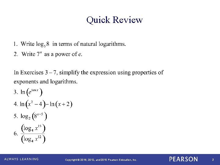 Quick Review Copyright © 2016, 2012, and 2010 Pearson Education, Inc. 2 