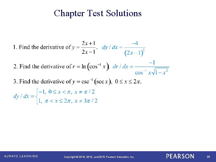 Chapter Test Solutions Copyright © 2016, 2012, and 2010 Pearson Education, Inc. 25 