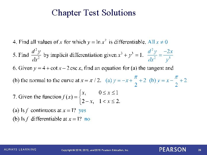 Chapter Test Solutions Copyright © 2016, 2012, and 2010 Pearson Education, Inc. 26 