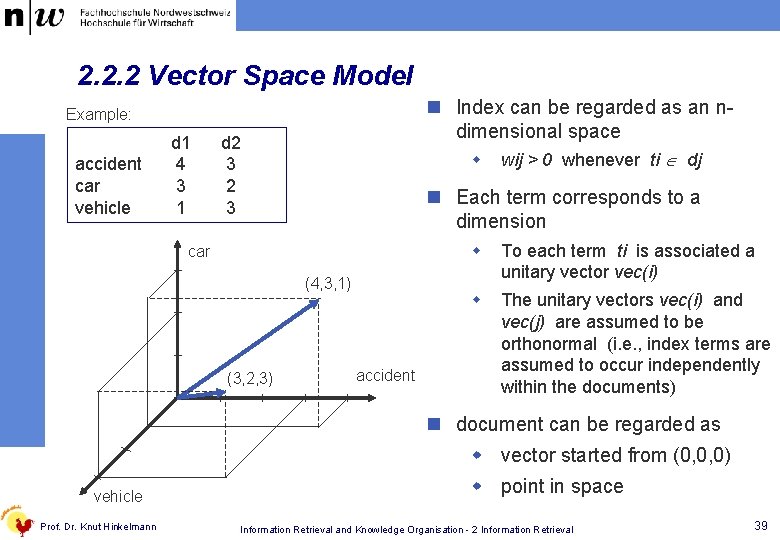 2. 2. 2 Vector Space Model n Index can be regarded as an ndimensional