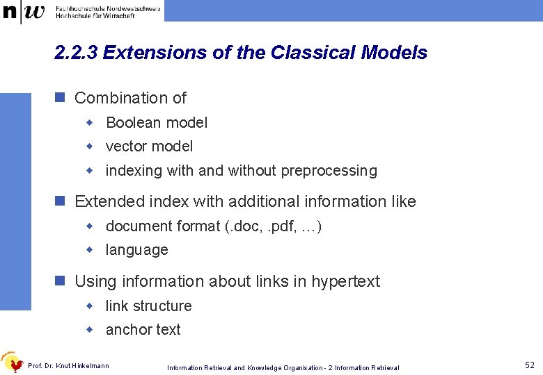 2. 2. 3 Extensions of the Classical Models n Combination of w Boolean model