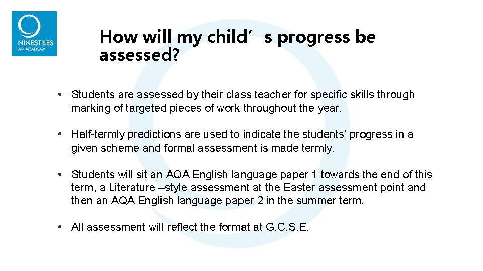 How will my child’s progress be assessed? • Students are assessed by their class How will my child’s progress be assessed? • Students are assessed by their class