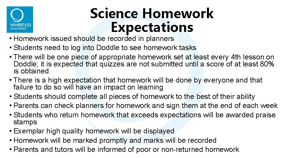 Science Homework Expectations • Homework issued should be recorded in planners • Students need Science Homework Expectations • Homework issued should be recorded in planners • Students need