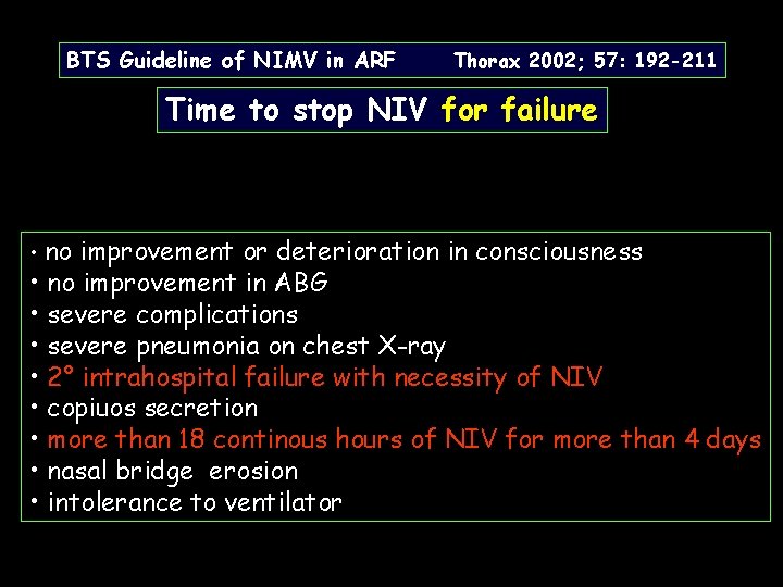 BTS Guideline of NIMV in ARF Thorax 2002; 57: 192 -211 Time to stop BTS Guideline of NIMV in ARF Thorax 2002; 57: 192 -211 Time to stop