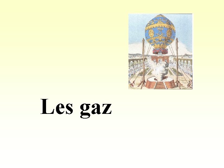 Les gaz 