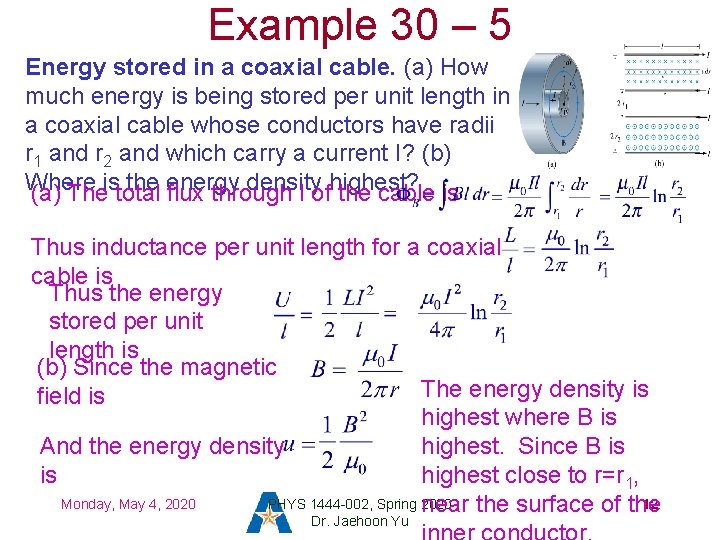 Example 30 – 5 Energy stored in a coaxial cable. (a) How much energy