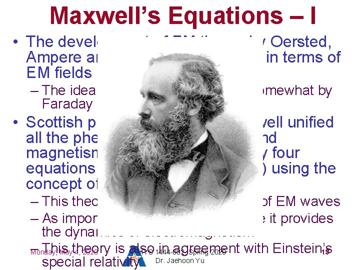 Maxwell’s Equations – I • The development of EM theory by Oersted, Ampere and